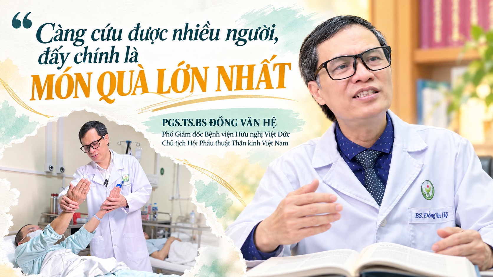 PGS.TS.BS Đồng Văn Hệ: Nghề Y là nghề càng cứu được nhiều người, càng hạnh phúc